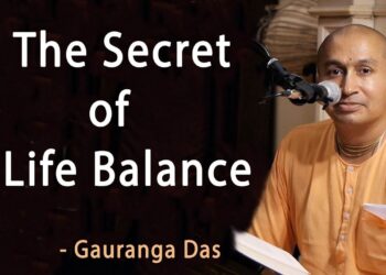 The Secret of Life Balance | Gauranga Das