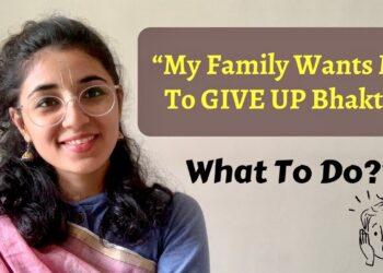 What To Do If Family Doesn’t Support Our Bhakti?