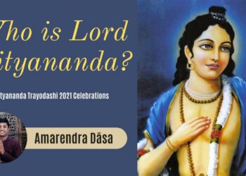 Who is Lord Nityananda? Nityananda Trayodashi (2021) | Amarendra Dasa
