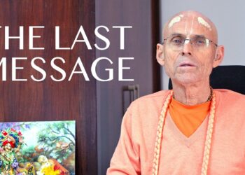 The Last Message | HH Kadamba Kanana Swami